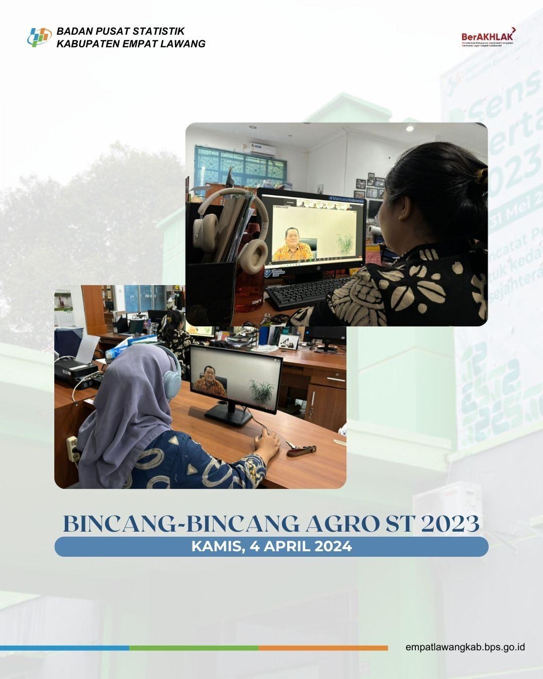 Bincang-bincang agro ST2023 April 2024