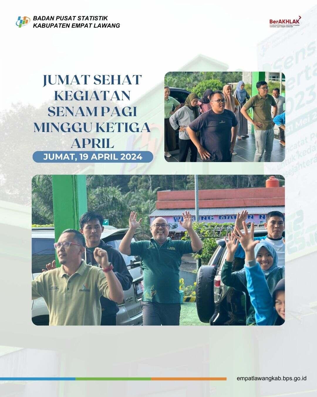 Jumat Sehat Minggu Ketiga April 2024