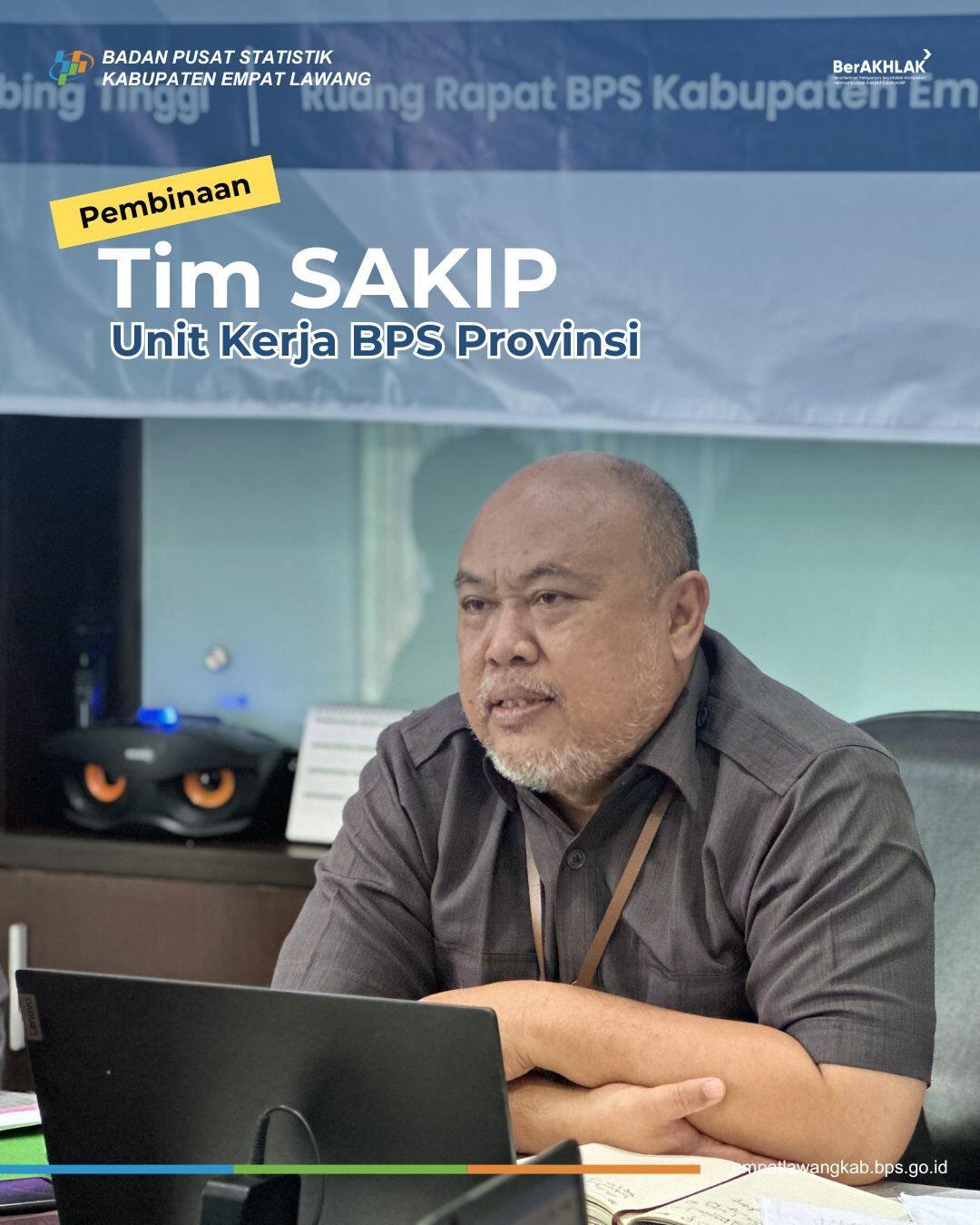 Pembinaan Tim SAKIP Unit Kerja BPS Provinsi