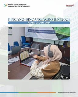 Bincang-Bincang AGRO ST2023 Juni 2024