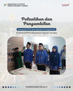 Pelantikan dan Pengambilan Sumpah PNS dan Jabatan Fungsional Pegawai BPS Kab. Empat Lawang