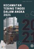 Kecamatan Tebing Tinggi Dalam Angka 2021