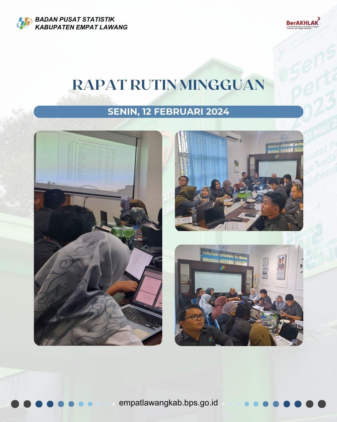 Melaksanakan Rapat Rutin Mingguan