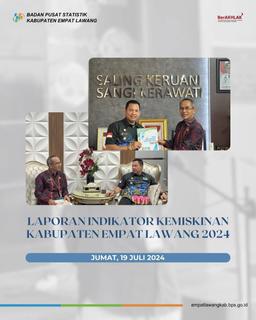 Submission of the 2024 Empat Lawang Regency Poverty Indicator Report 